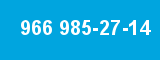 966 985-27-14